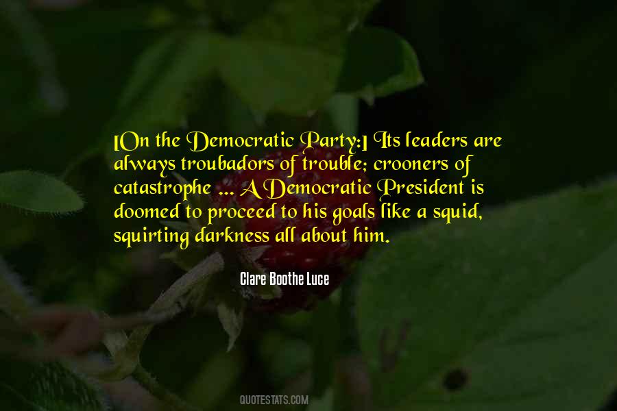Democratic Leaders Quotes #532663