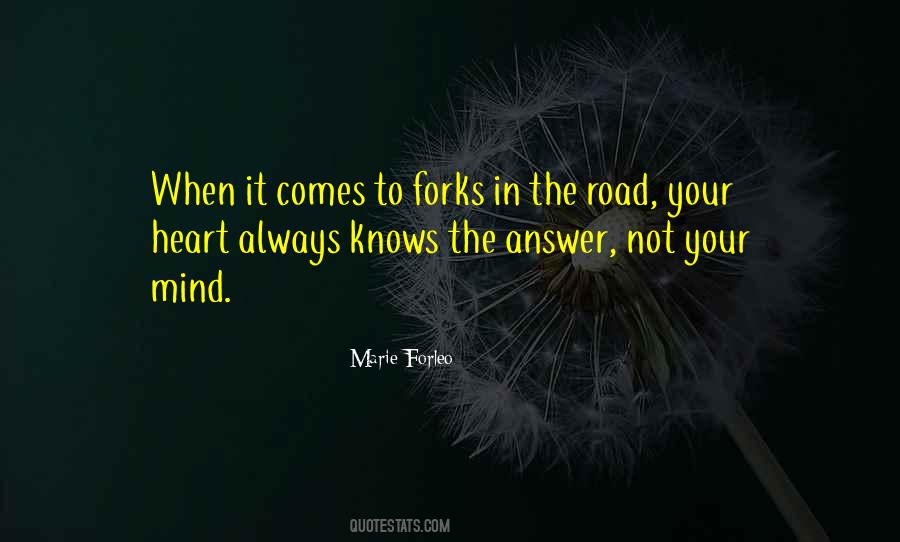 Quotes About Forks In The Road #438632