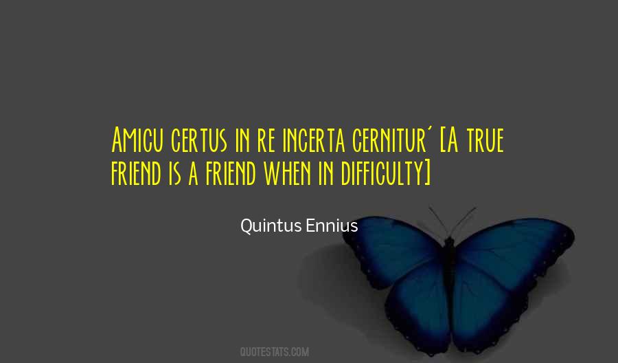 True Friend Is Quotes #1199782