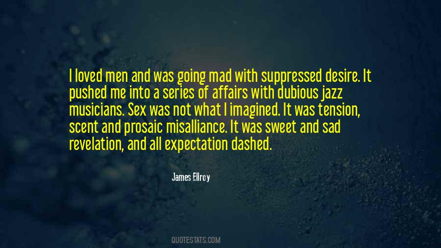 Affairs Of Men Quotes #293394
