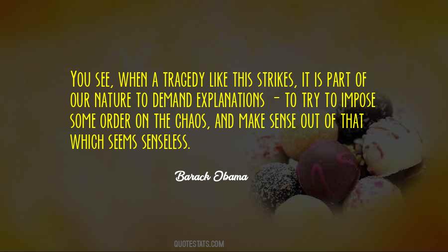 Quotes About Chaos And Order #578485