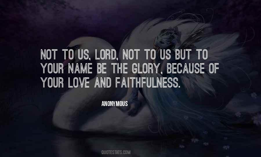 Love And Faithfulness Quotes #755284