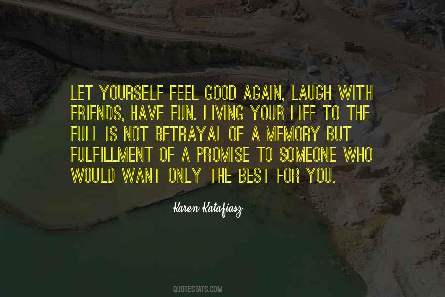 Friends Laugh Quotes #1319896