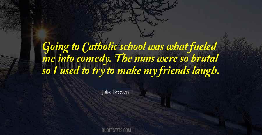 Friends Laugh Quotes #1422028