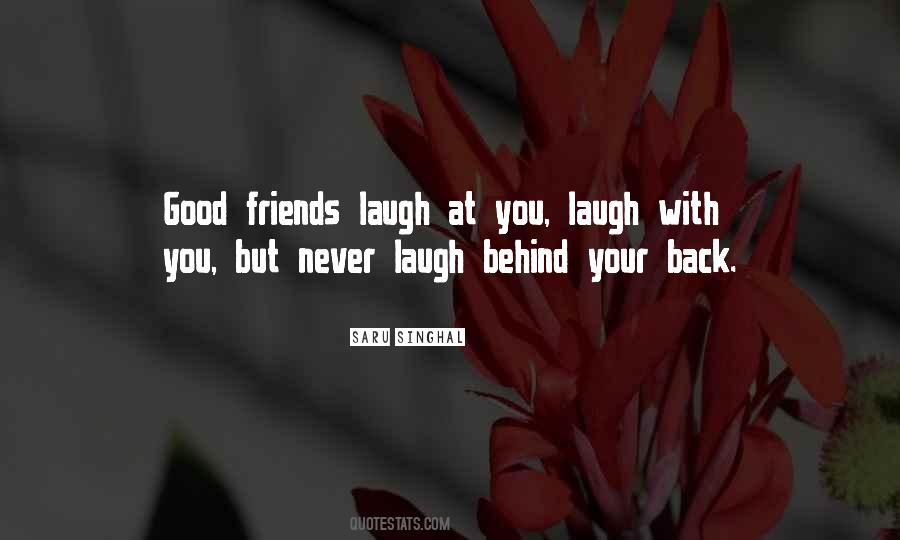 Friends Laugh Quotes #1502447