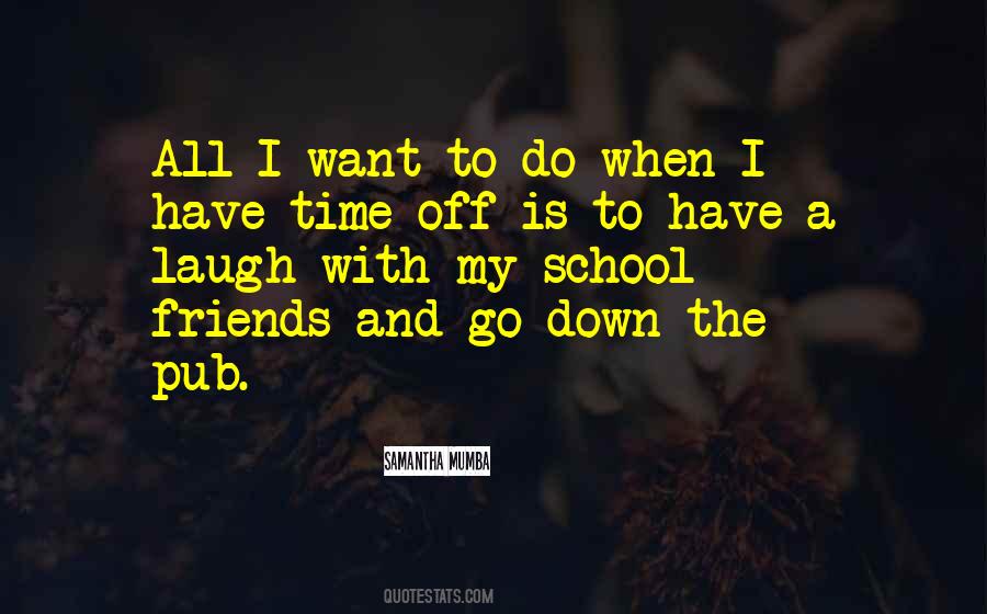 Friends Laugh Quotes #698538