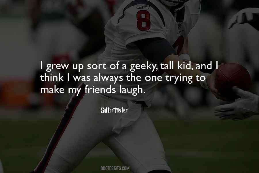 Friends Laugh Quotes #822763