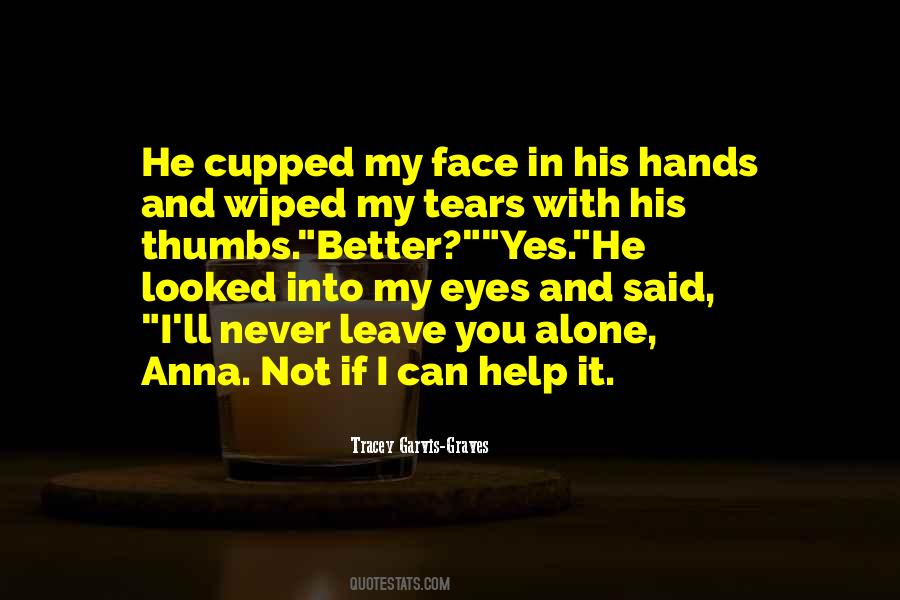Wiped My Tears Quotes #209743