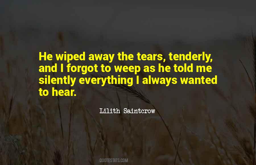 Wiped My Tears Quotes #318529
