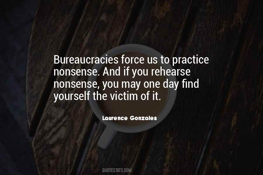 Quotes About Bureaucracies #1820233