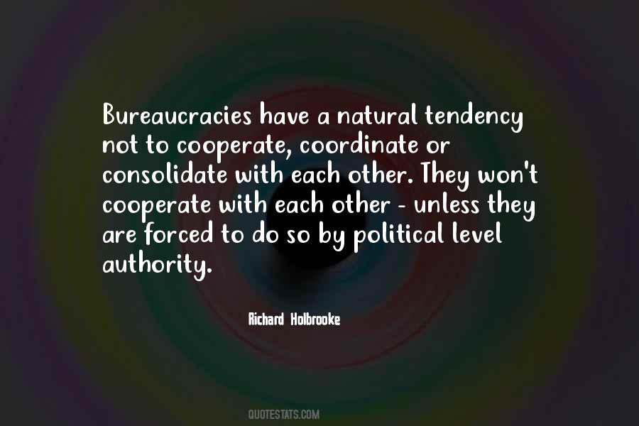 Quotes About Bureaucracies #237889