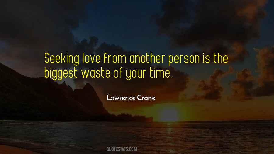 Quotes About Seeking Love #1093941