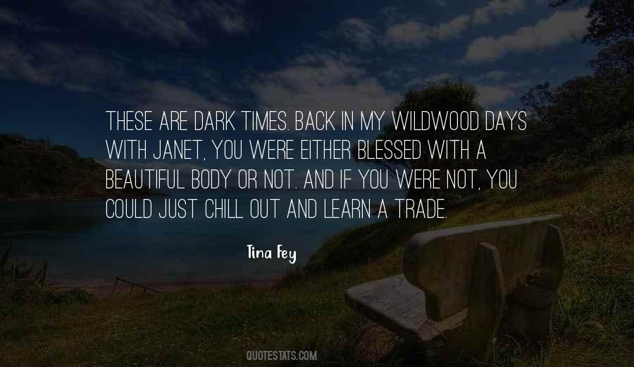 Days Are Dark Quotes #1013419