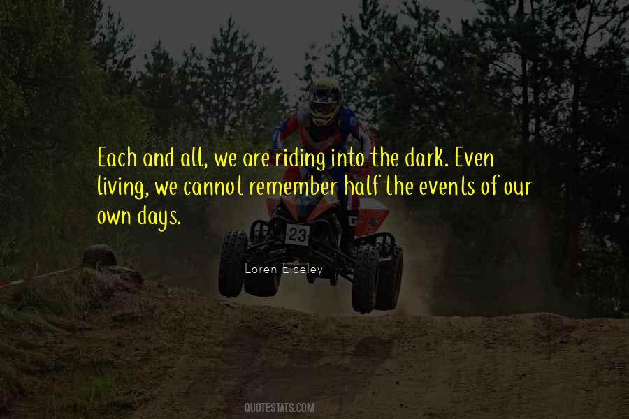 Days Are Dark Quotes #1031592