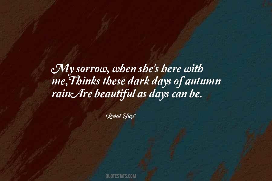 Days Are Dark Quotes #1659265