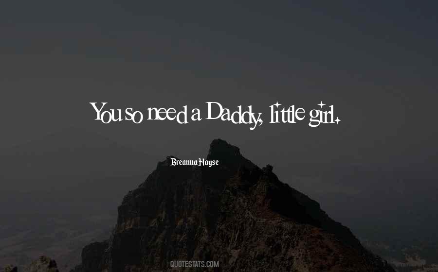 Quotes About Daddy's Little Girl #431959