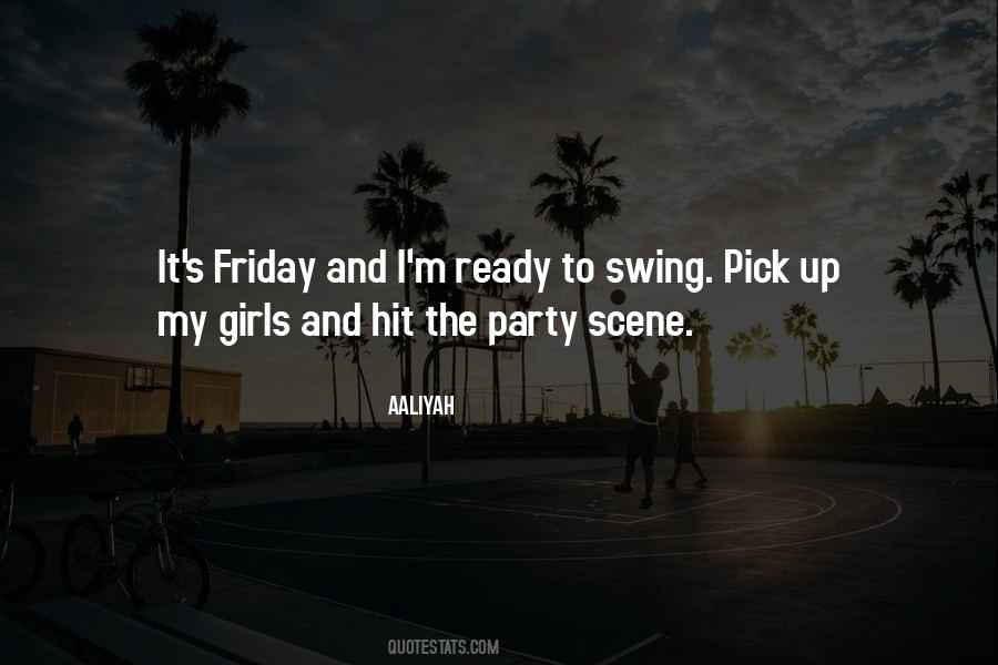 Quotes About It's Friday #1468099