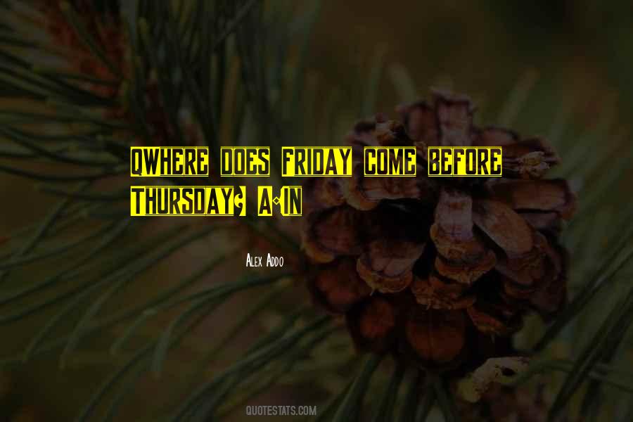 Quotes About It's Friday #151768