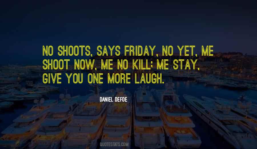 Quotes About It's Friday #185328