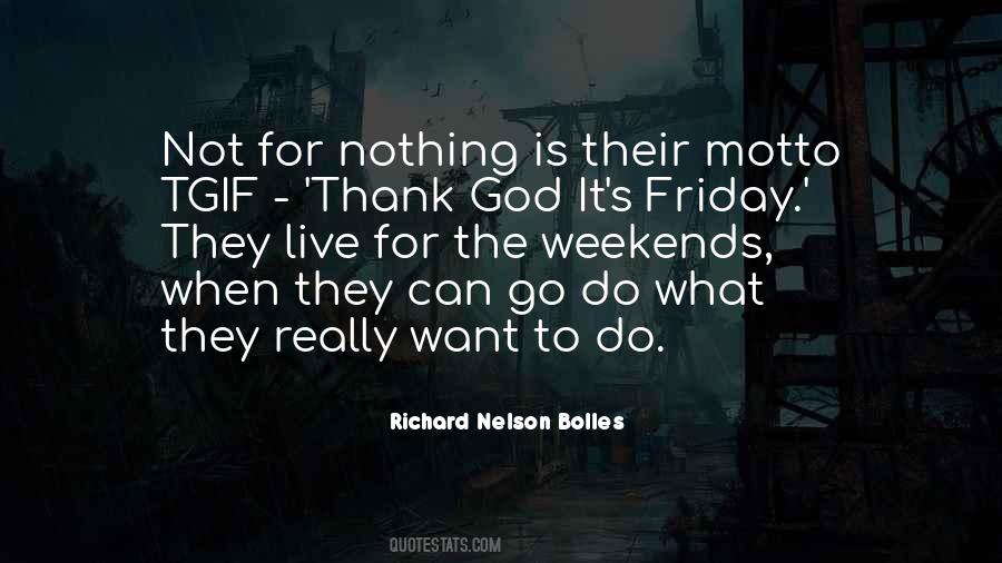 Quotes About It's Friday #436653