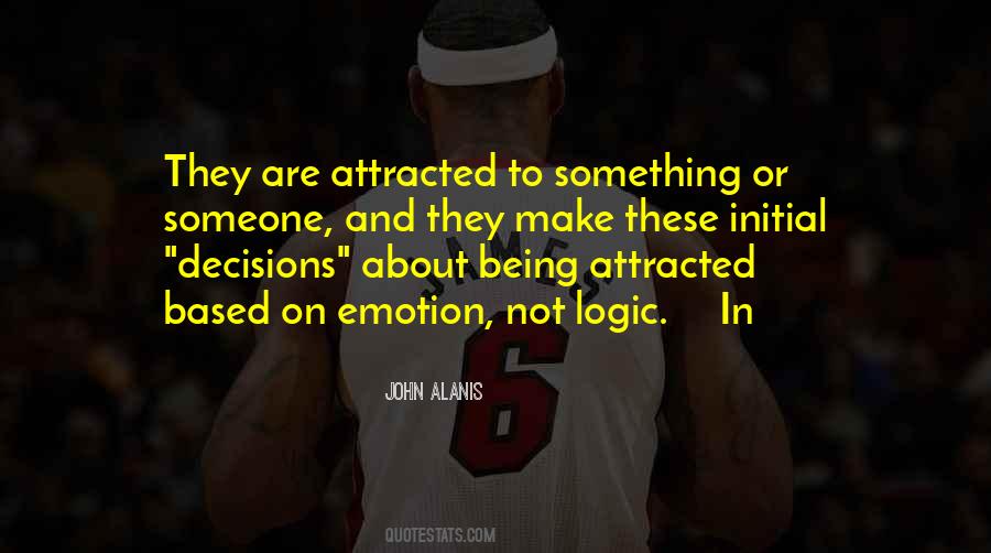 Quotes About Attracted To Someone #1327480