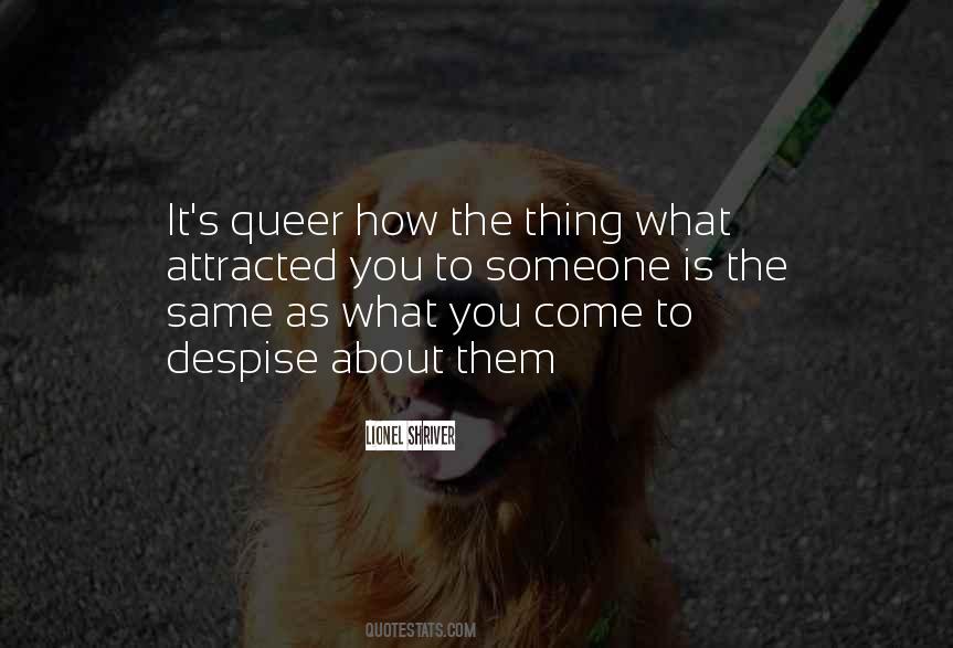 Quotes About Attracted To Someone #221497