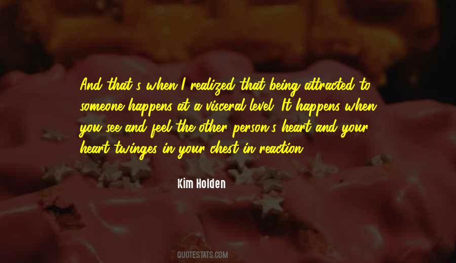 Quotes About Attracted To Someone #54984