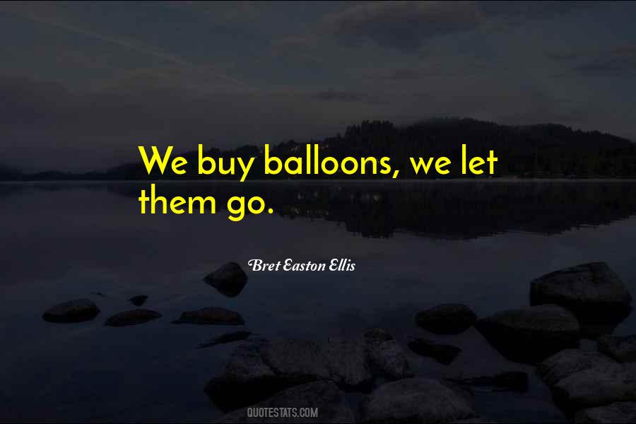 Quotes About Balloons In The Sky #393257