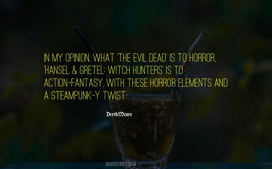 Fantasy Horror Quotes #613555