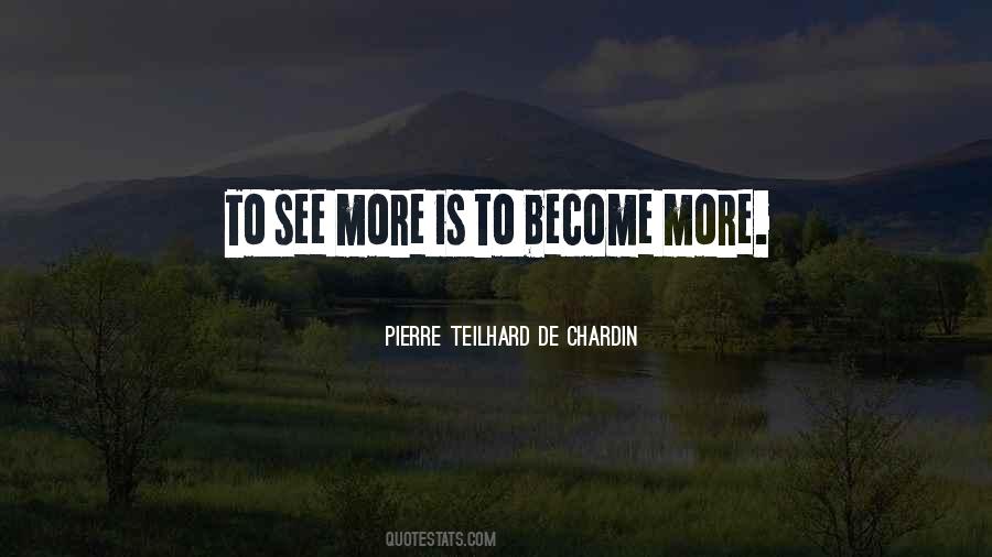 Pierre Teilhard Quotes #809992