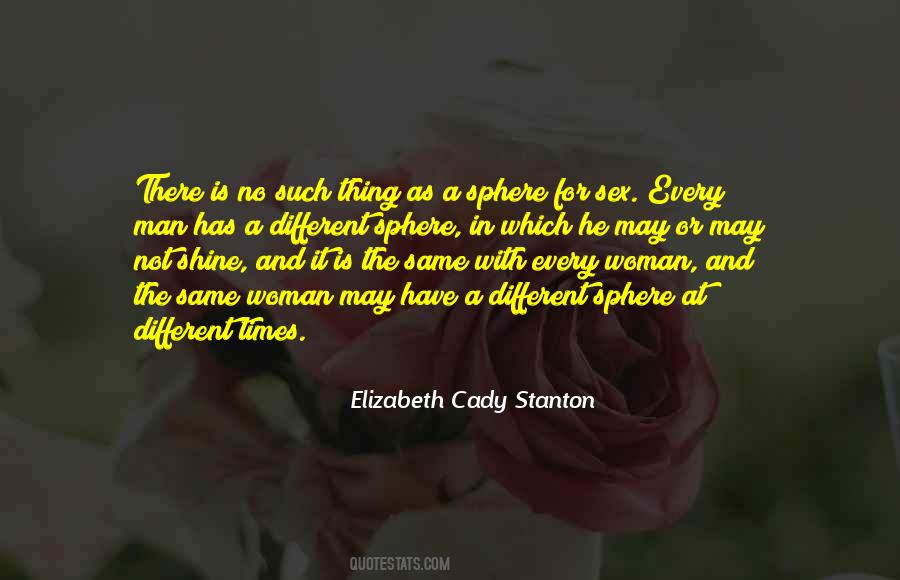 Elizabeth Cady Quotes #368034