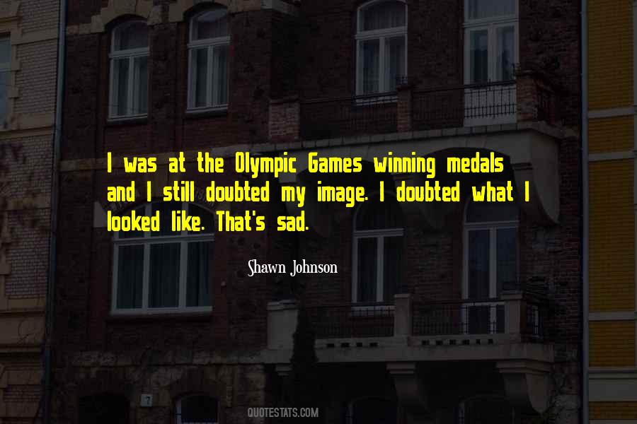 Quotes About Olympic Medals #1222635