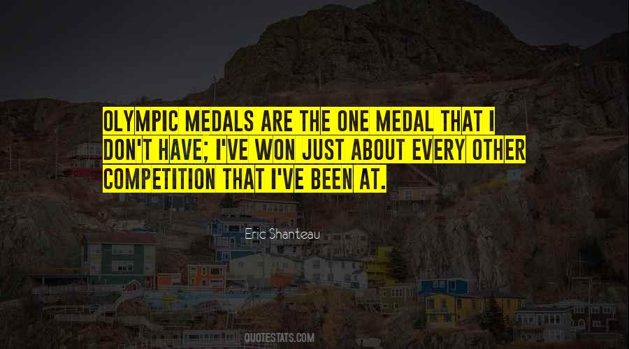 Quotes About Olympic Medals #241877