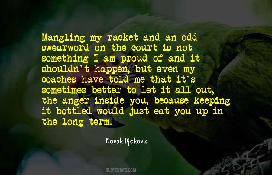 Quotes About Bottled Up Anger #1693022