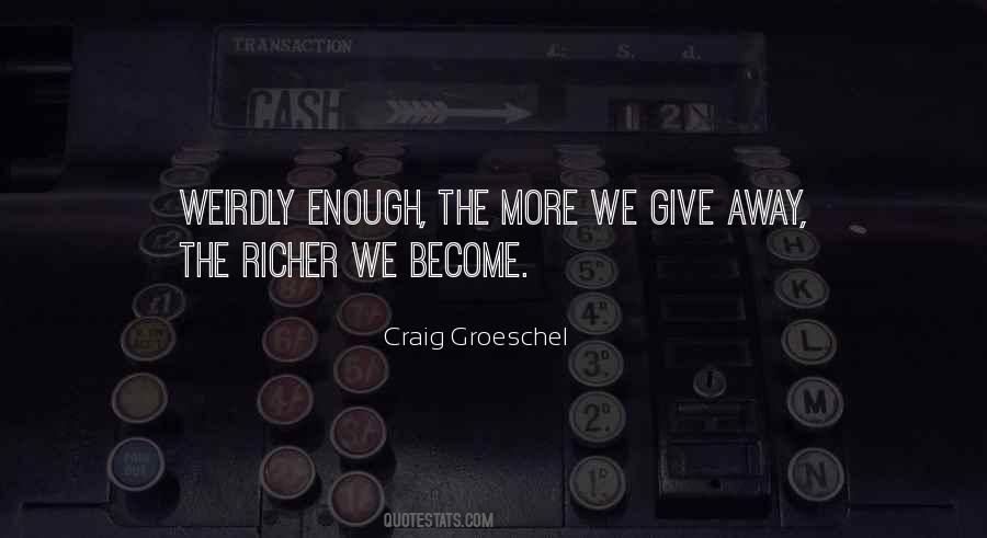 Become Richer Quotes #513222