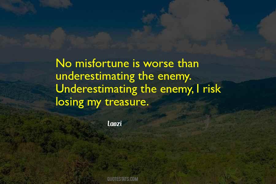 Quotes About Underestimating The Enemy #700186