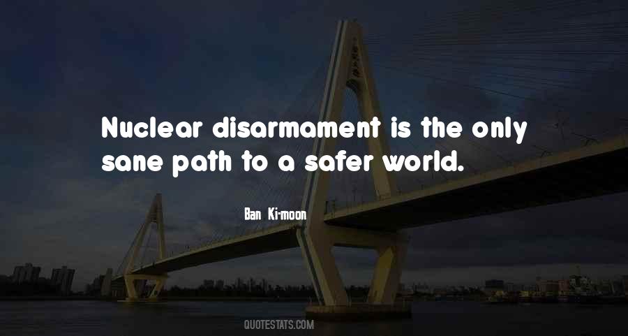 Quotes About Nuclear Disarmament #984933