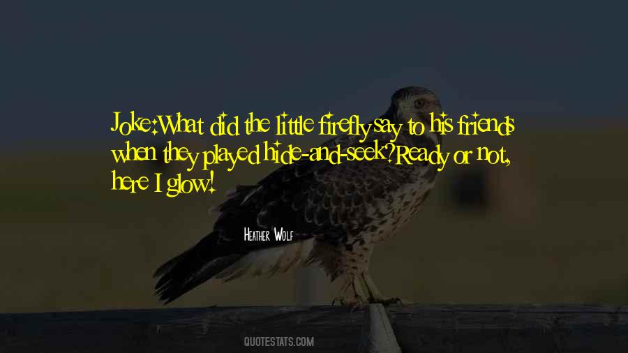 Quotes About Hide And Seek #811299
