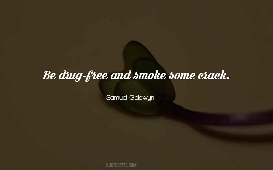 Quotes About Drug Free #17763