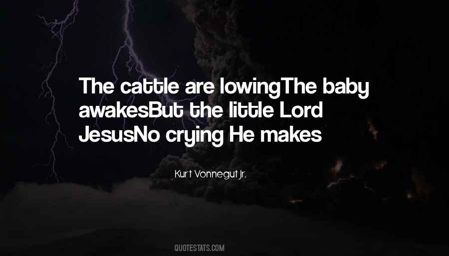 Lowing Of Cattle Quotes #1656356