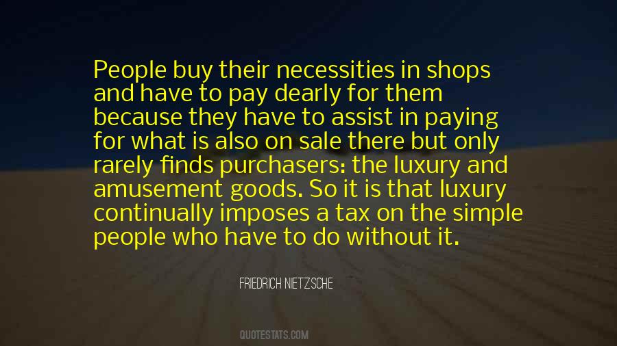 Quotes About Luxury Goods #833684