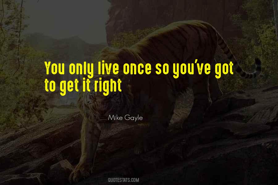Quotes About You Only Live Once #1519048