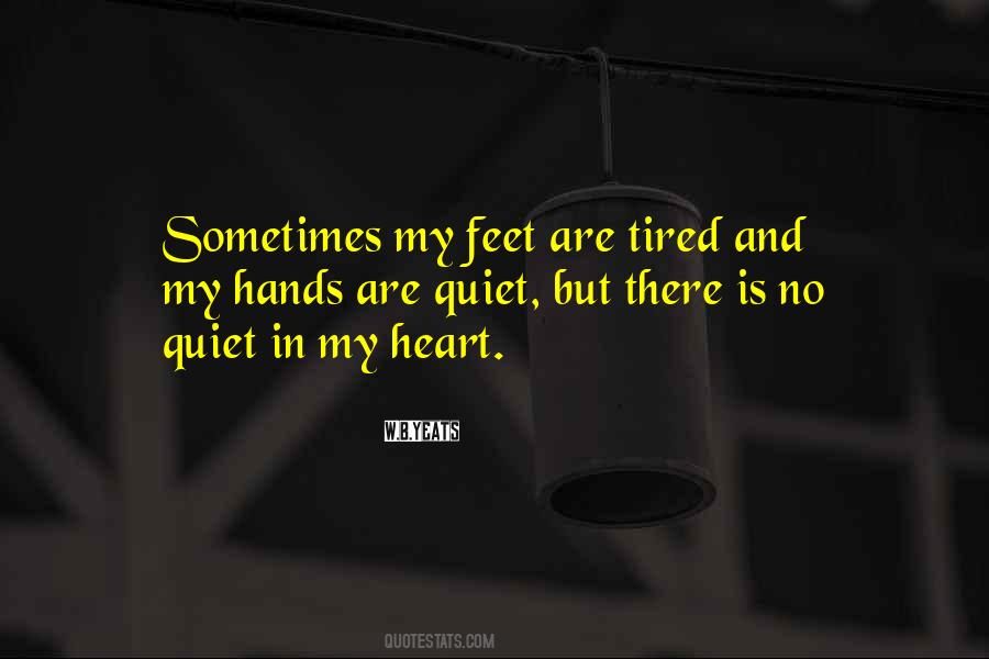 Quotes About Tired Feet #520936