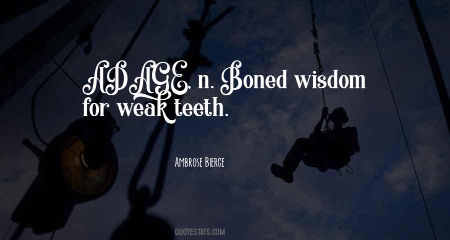 Quotes About Wisdom Teeth #1653343