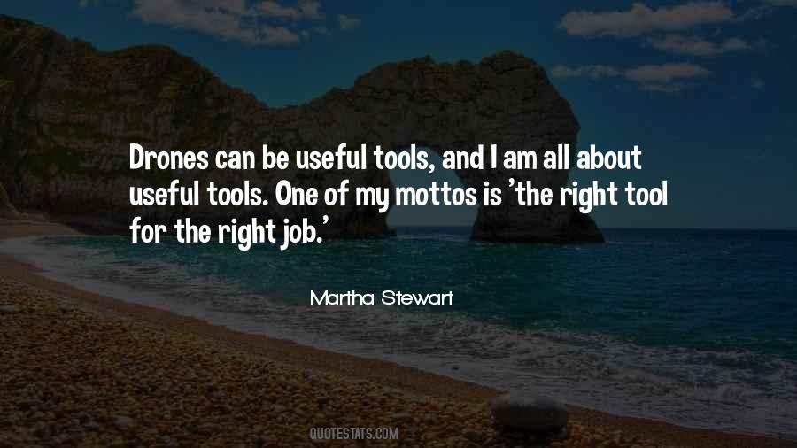 Right Tool For The Right Job Quotes #169362