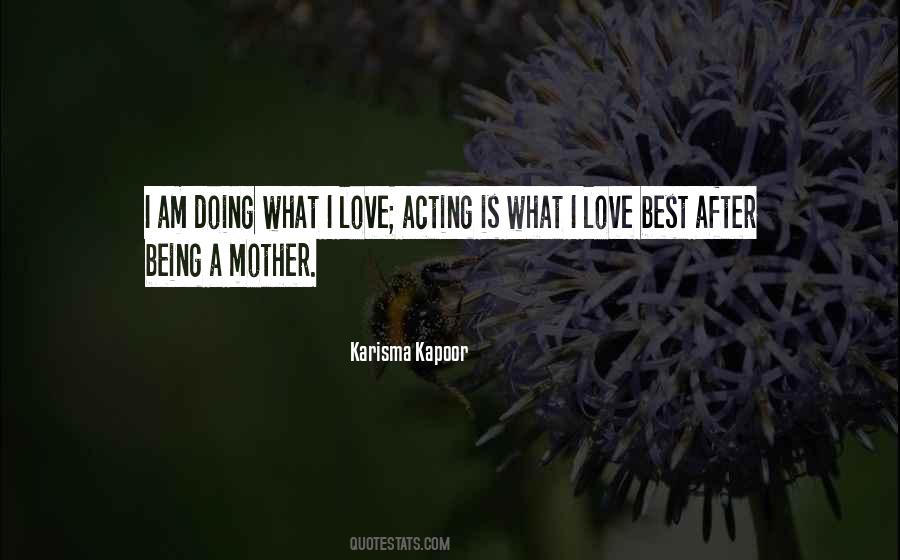 I Love Being A Mother Quotes #1026130