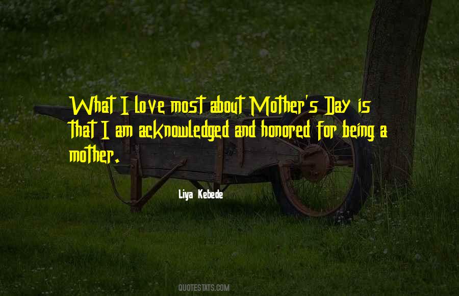 I Love Being A Mother Quotes #1516629