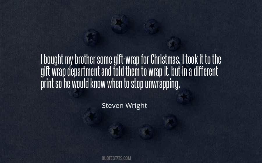 Quotes About Unwrapping #609489