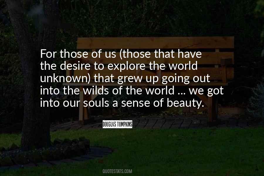 Desire To Explore Quotes #1112556