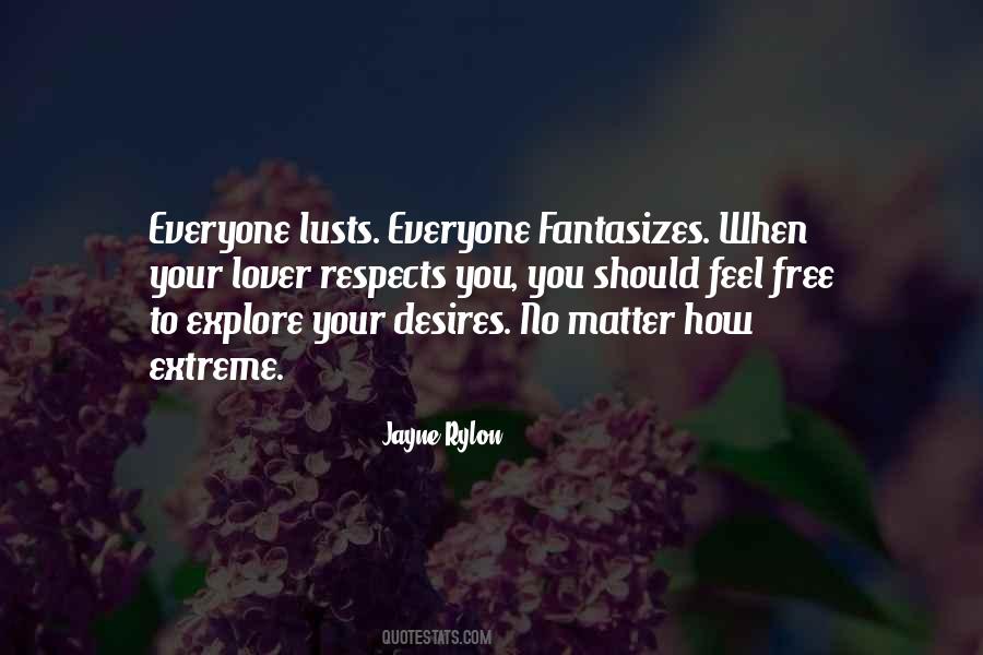 Desire To Explore Quotes #1561404
